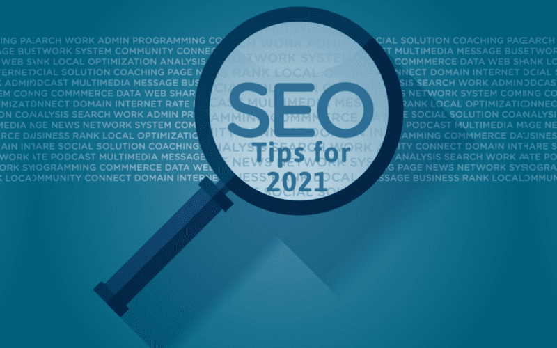 SEO Strategy Tips for 2021