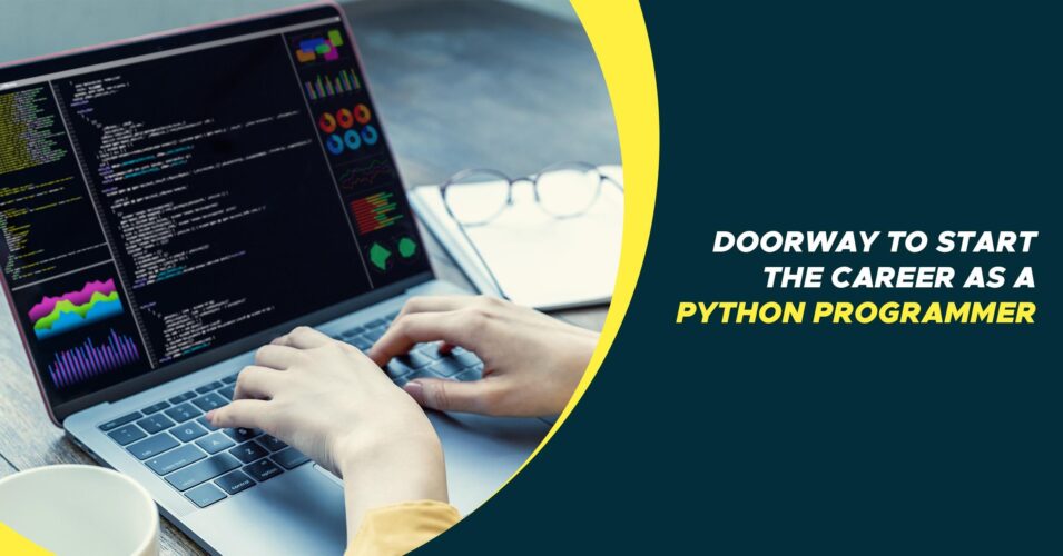 Doorway to Start the Career as a Python Programmer