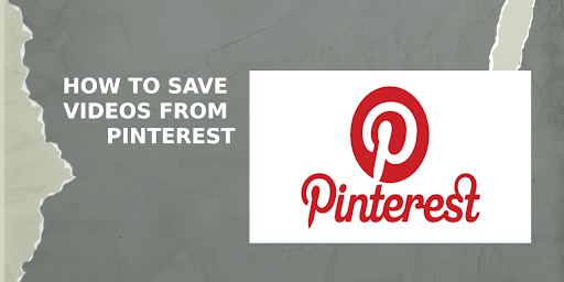 Save Videos From Pinterest