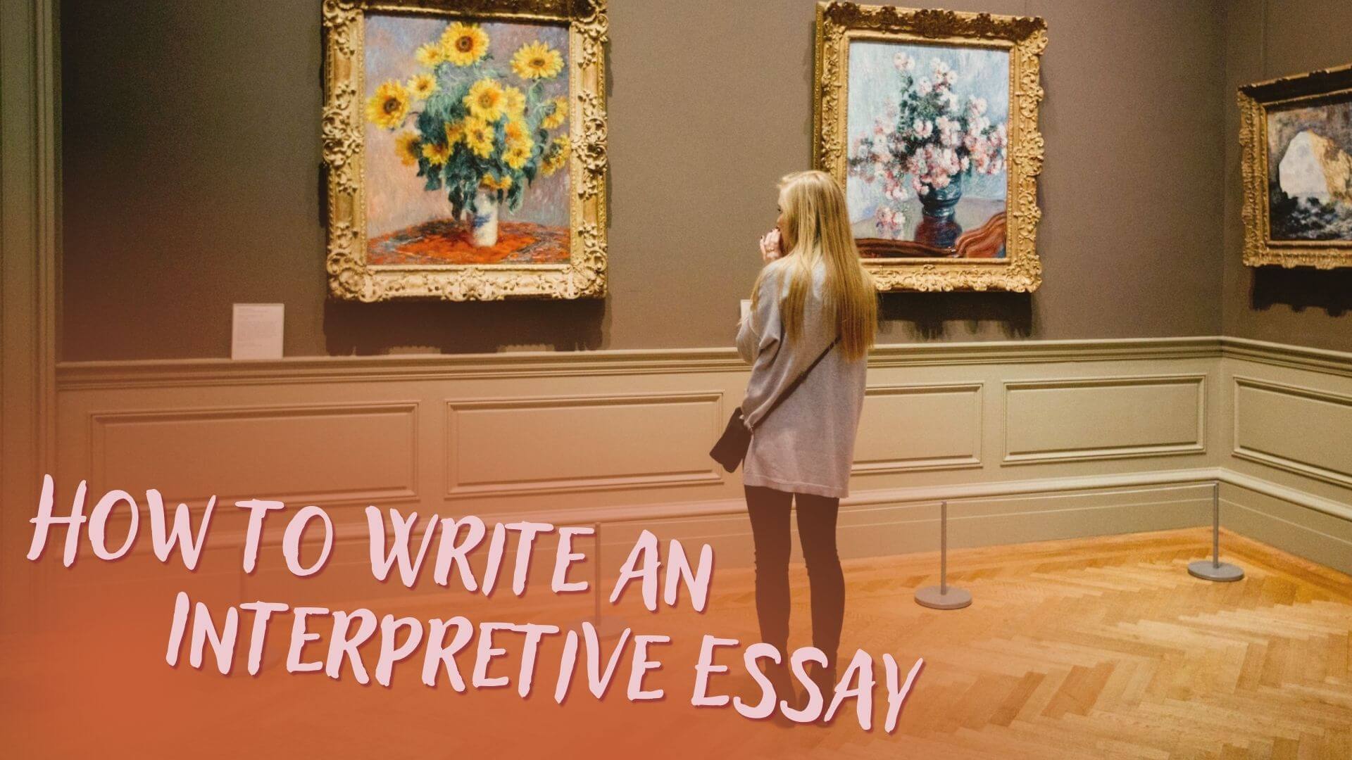 Write An Interpretive Essay