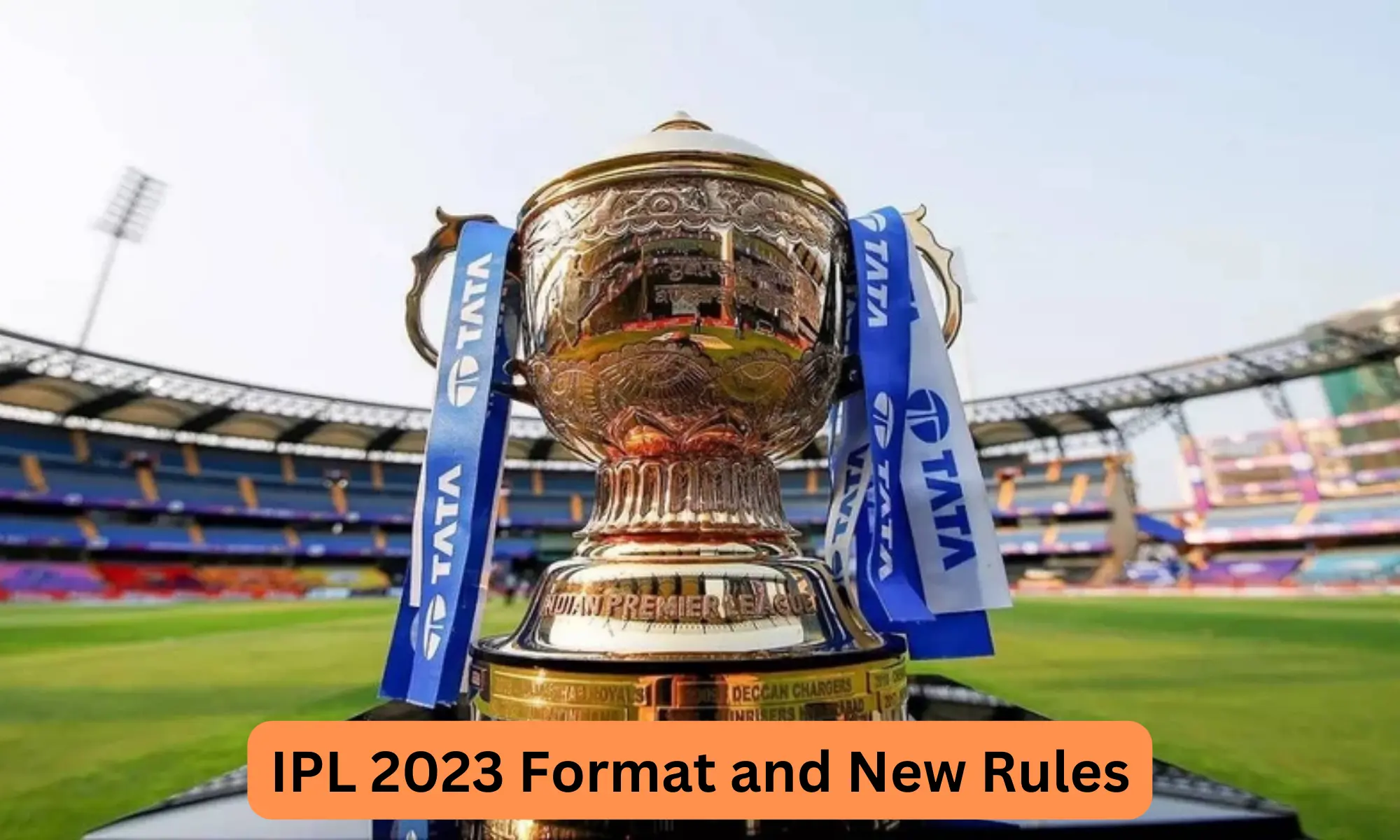 IPL 2023 New Rules- 5 Big Changes Will Increase The Excitement Of The T20 League