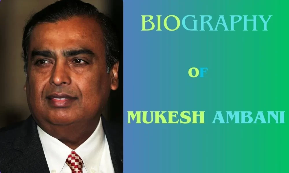 Mukesh Ambani Net Worth: Personal Life, Education, Career