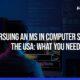 Pursuing an MS in Computer Science in the USA: What You Need to Know